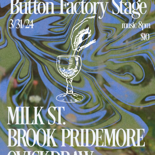 Milk St., Brook Pridemore, & Qvickdraw – March 31st
