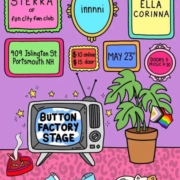 May 23 – Ella Corinna, Sierra of fun city fan club, and innnni