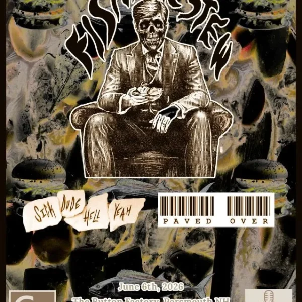 June 6 – FishMac Stew with Paved Over and Sick Dude Hell Yeah